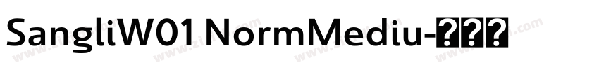 SangliW01 NormMediu字体转换